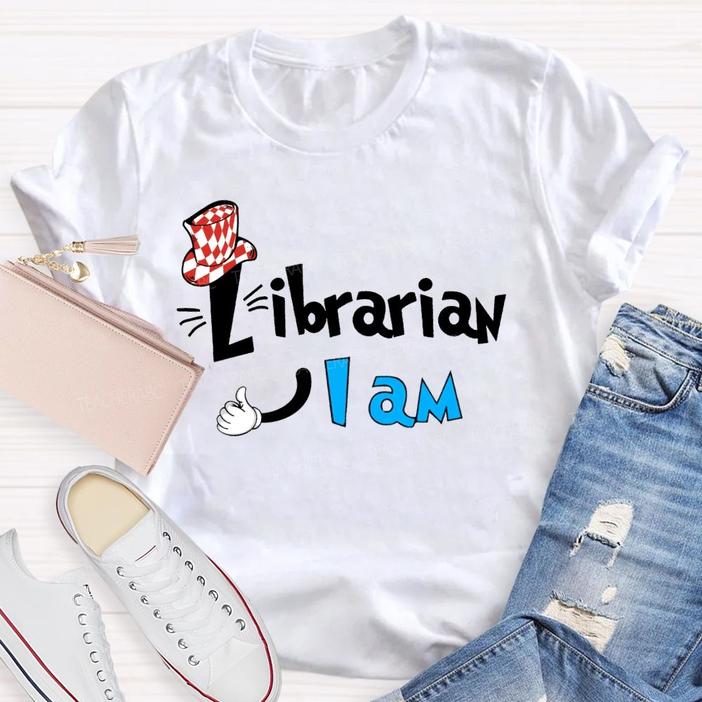 Librarian I Am T-shirt