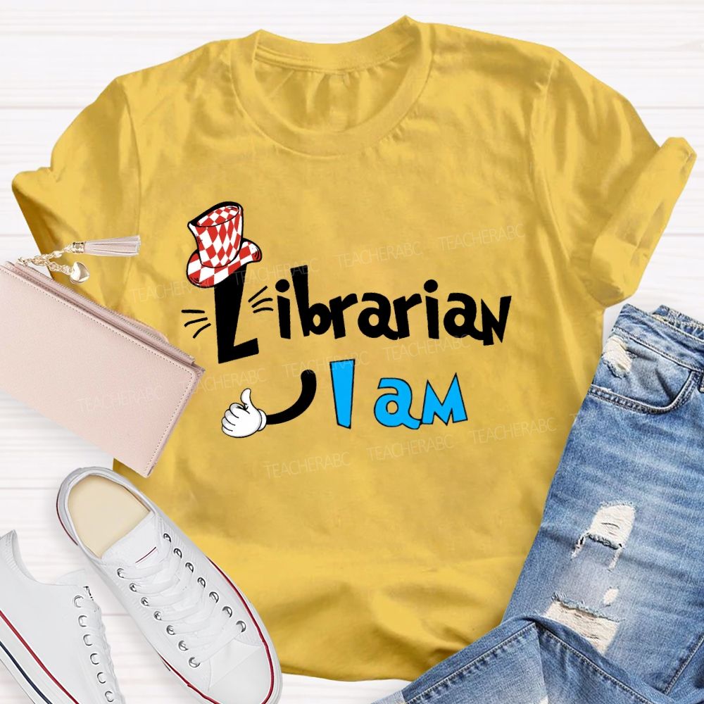 Librarian I Am T-shirt