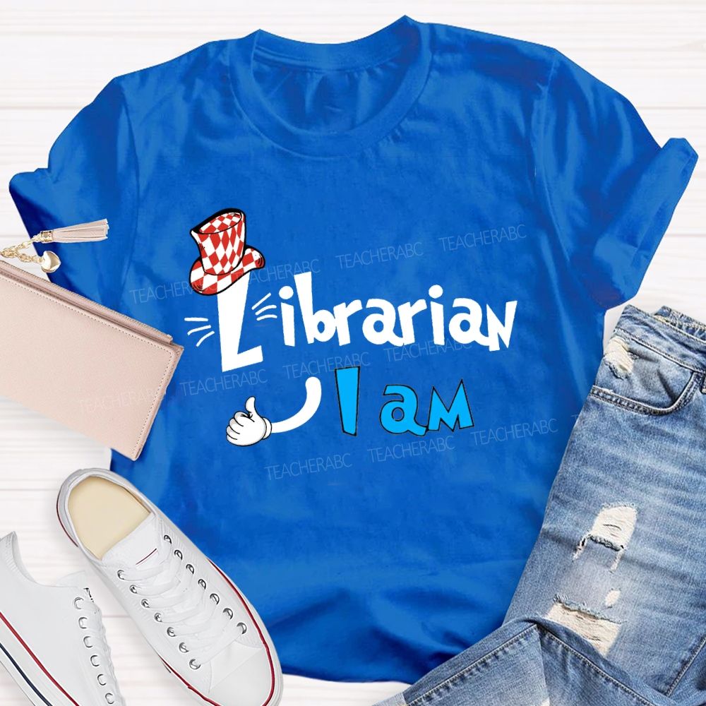 Librarian I Am T-shirt