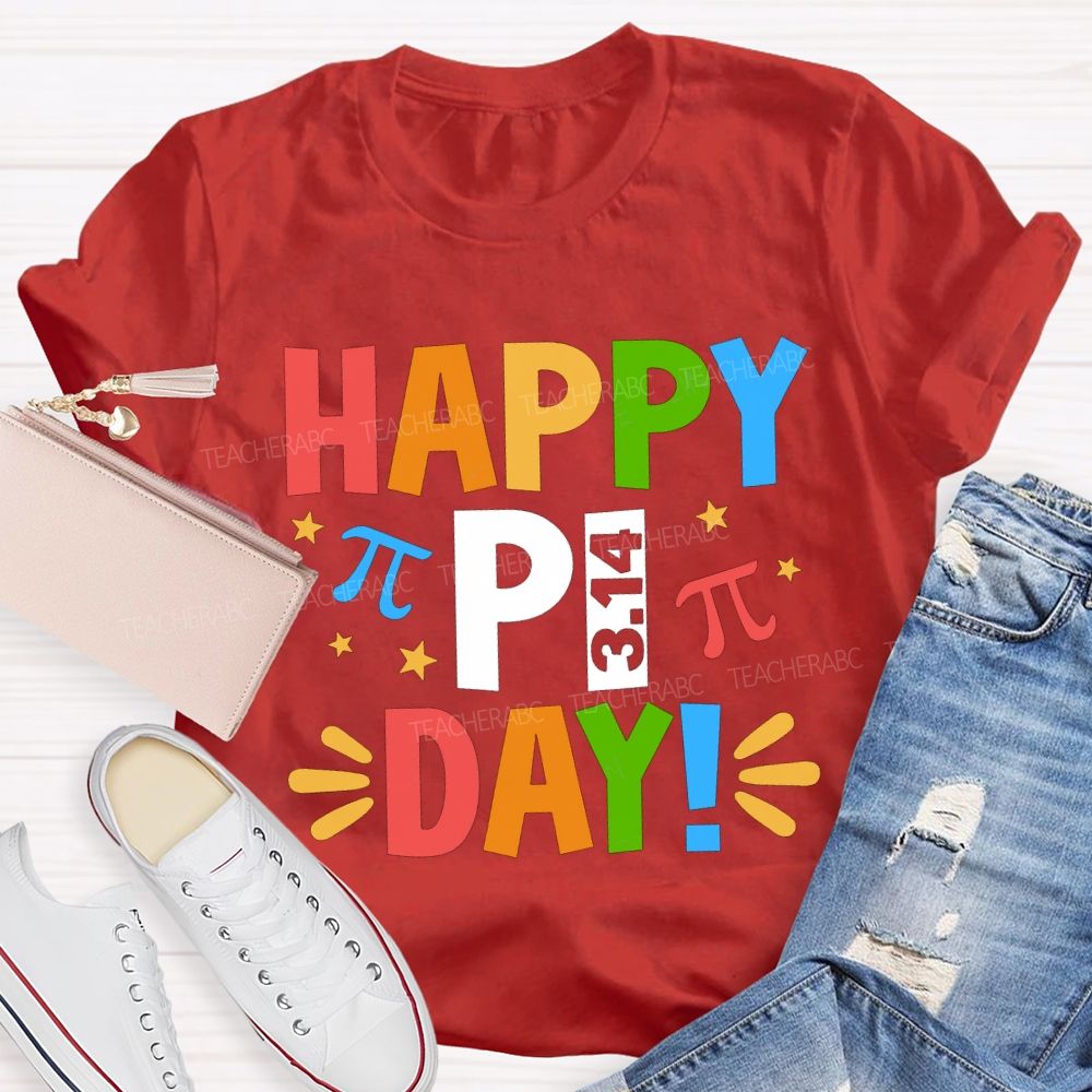 Happy Pi Day Colored Font Math Teacher T-shirt