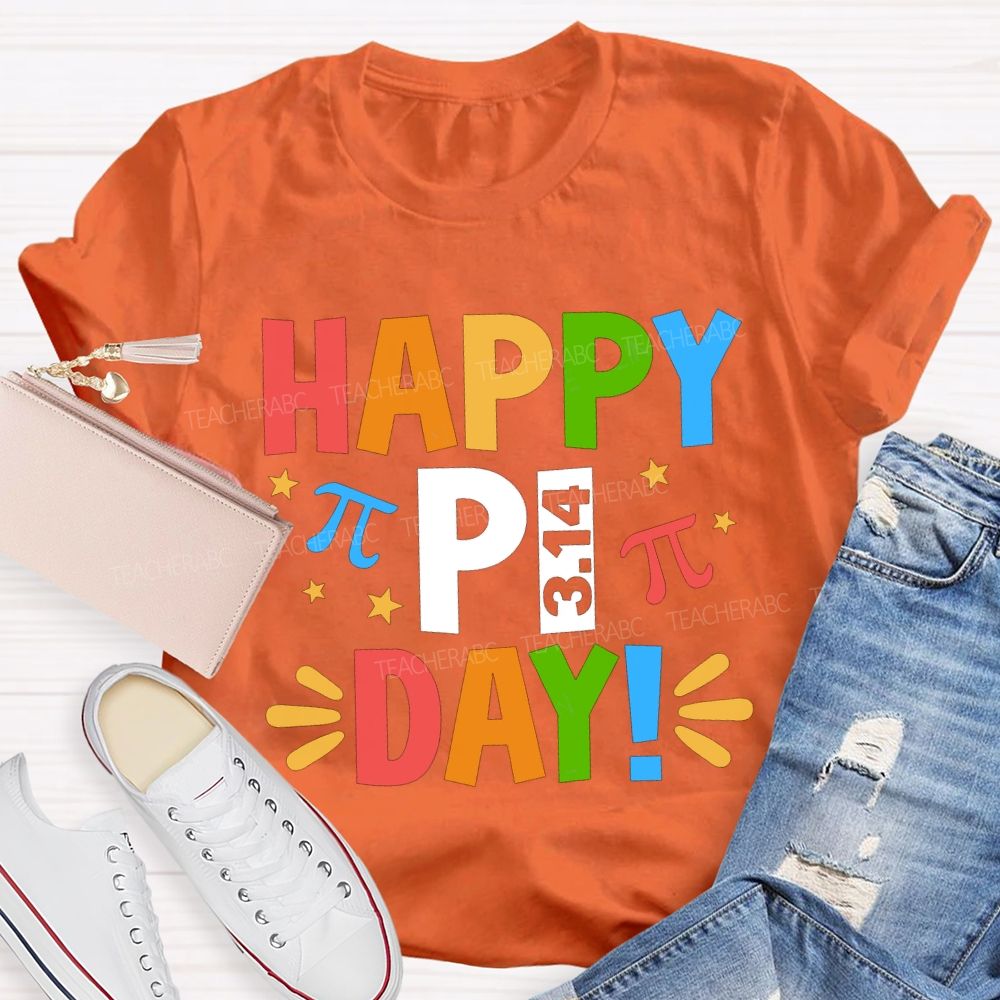 Happy Pi Day Colored Font Math Teacher T-shirt