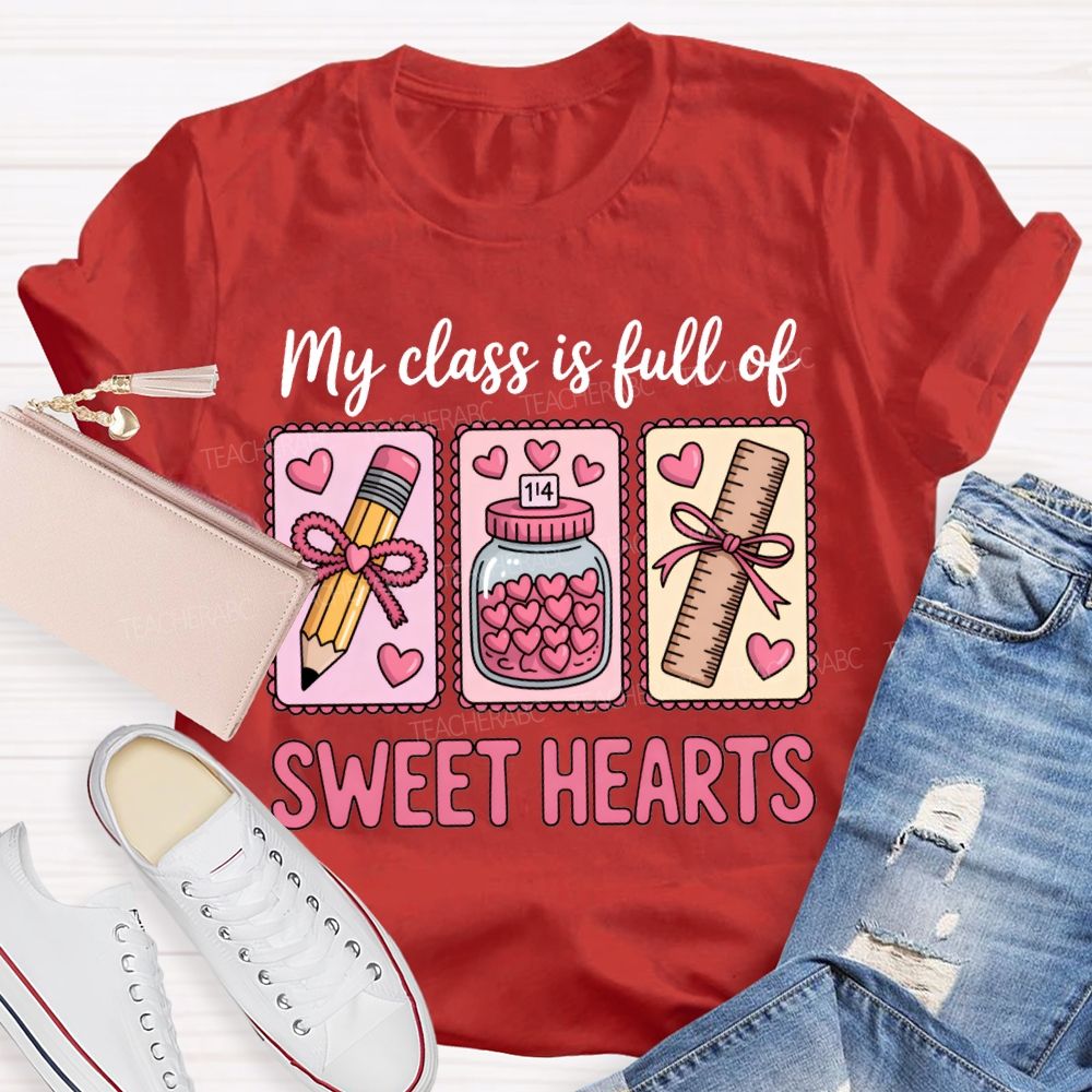 My Class Is Full Of Sweet Heart T-shirt