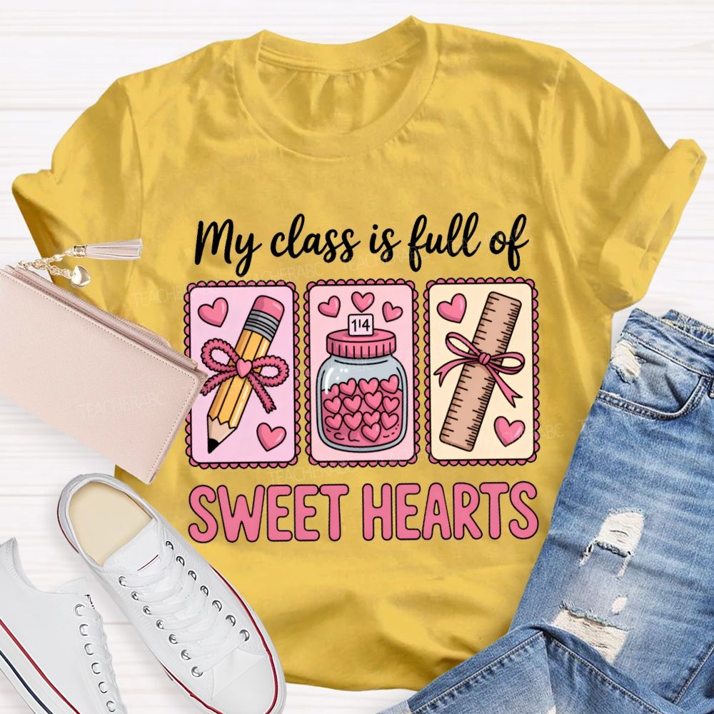 My Class Is Full Of Sweet Heart T-shirt