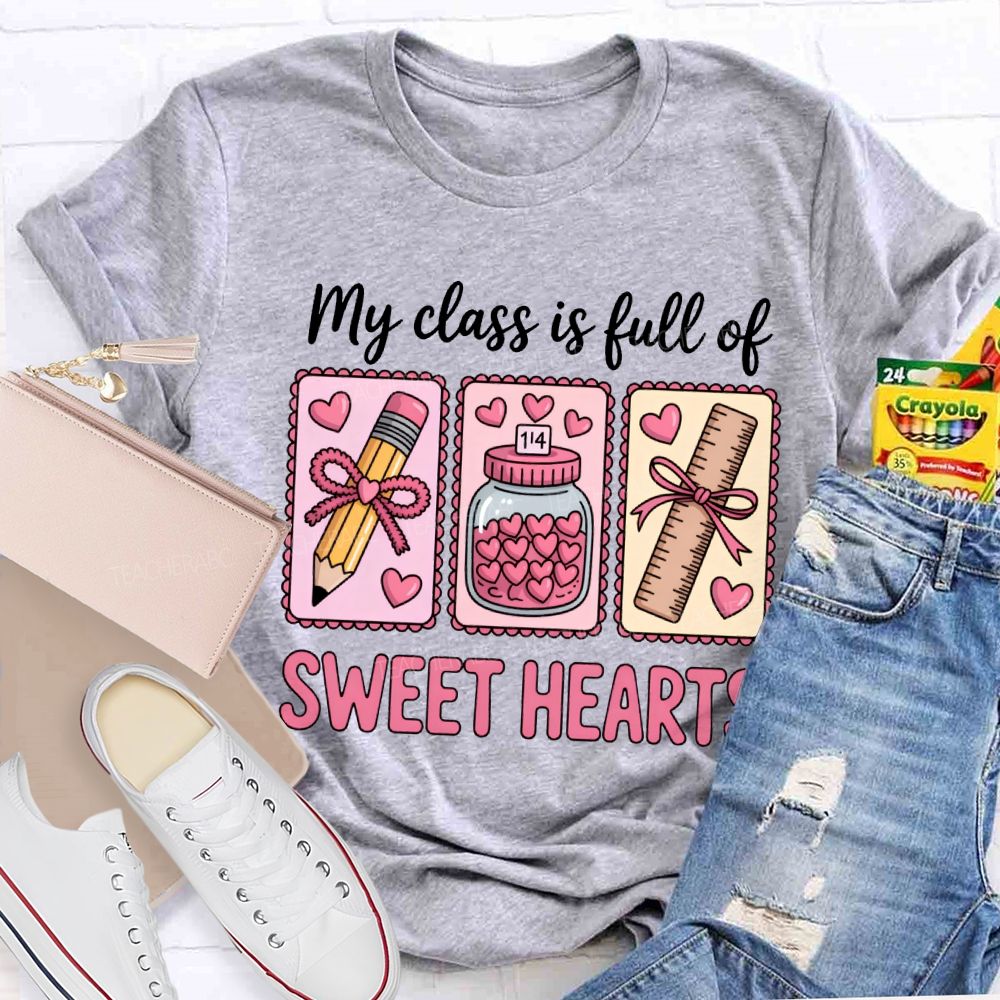 My Class Is Full Of Sweet Heart T-shirt