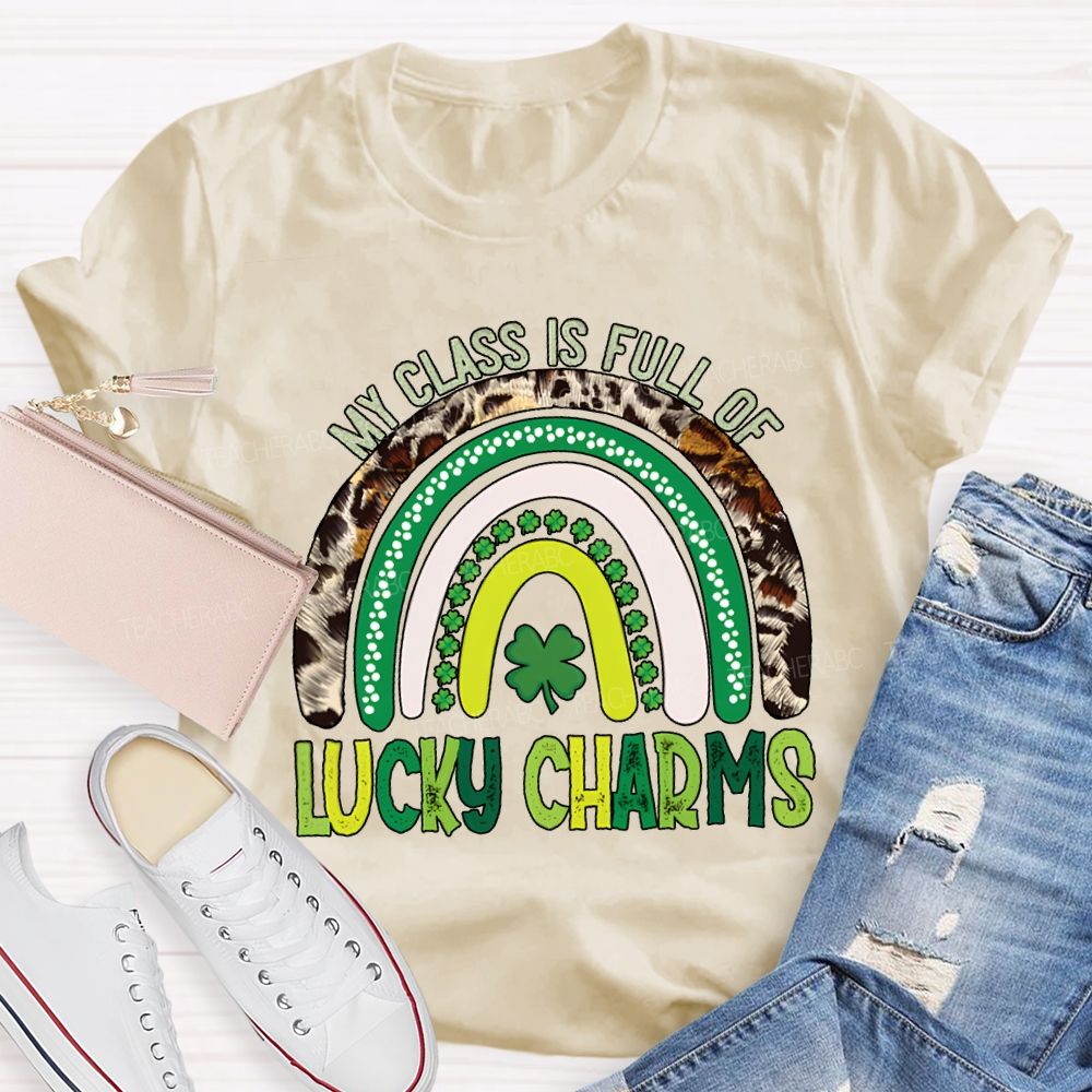 My Class Is Full Of Lucky Charms St Patrick'S Day T-shirt