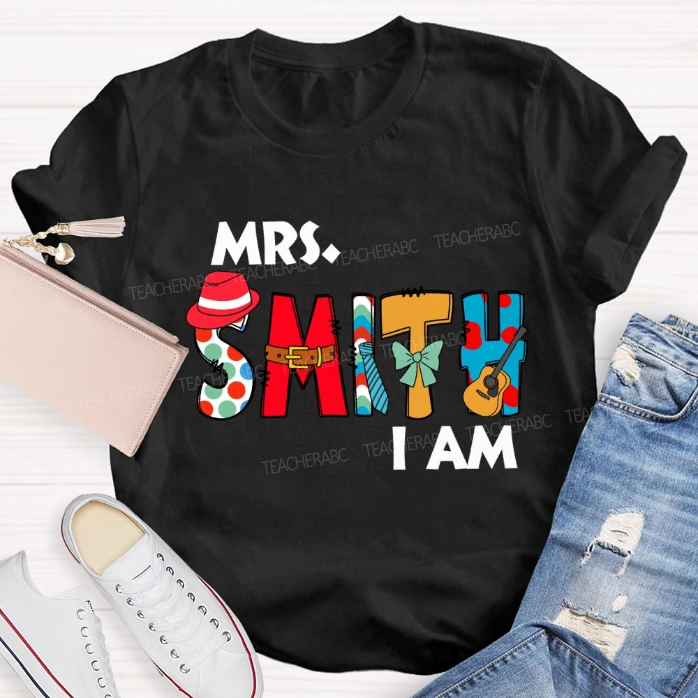 Personalized Name Mrs Smith I Am T-Shirt