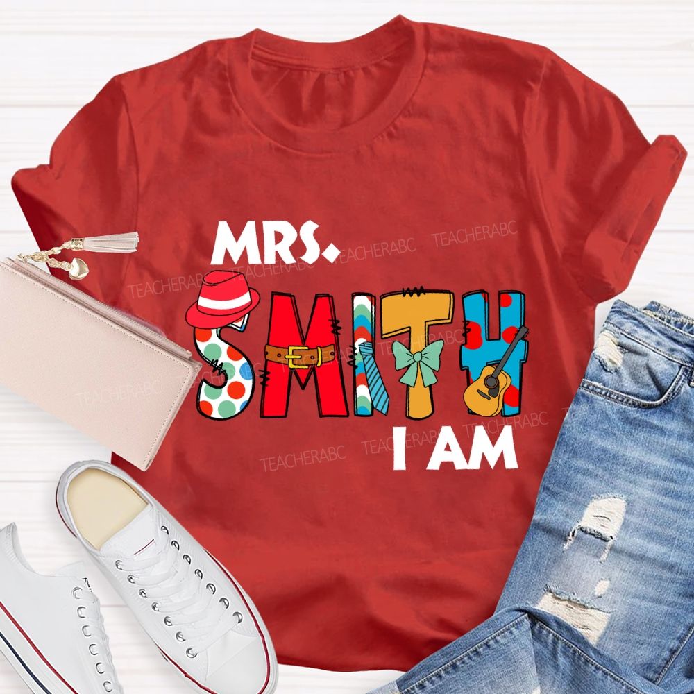 Personalized Name Mrs Smith I Am T-Shirt