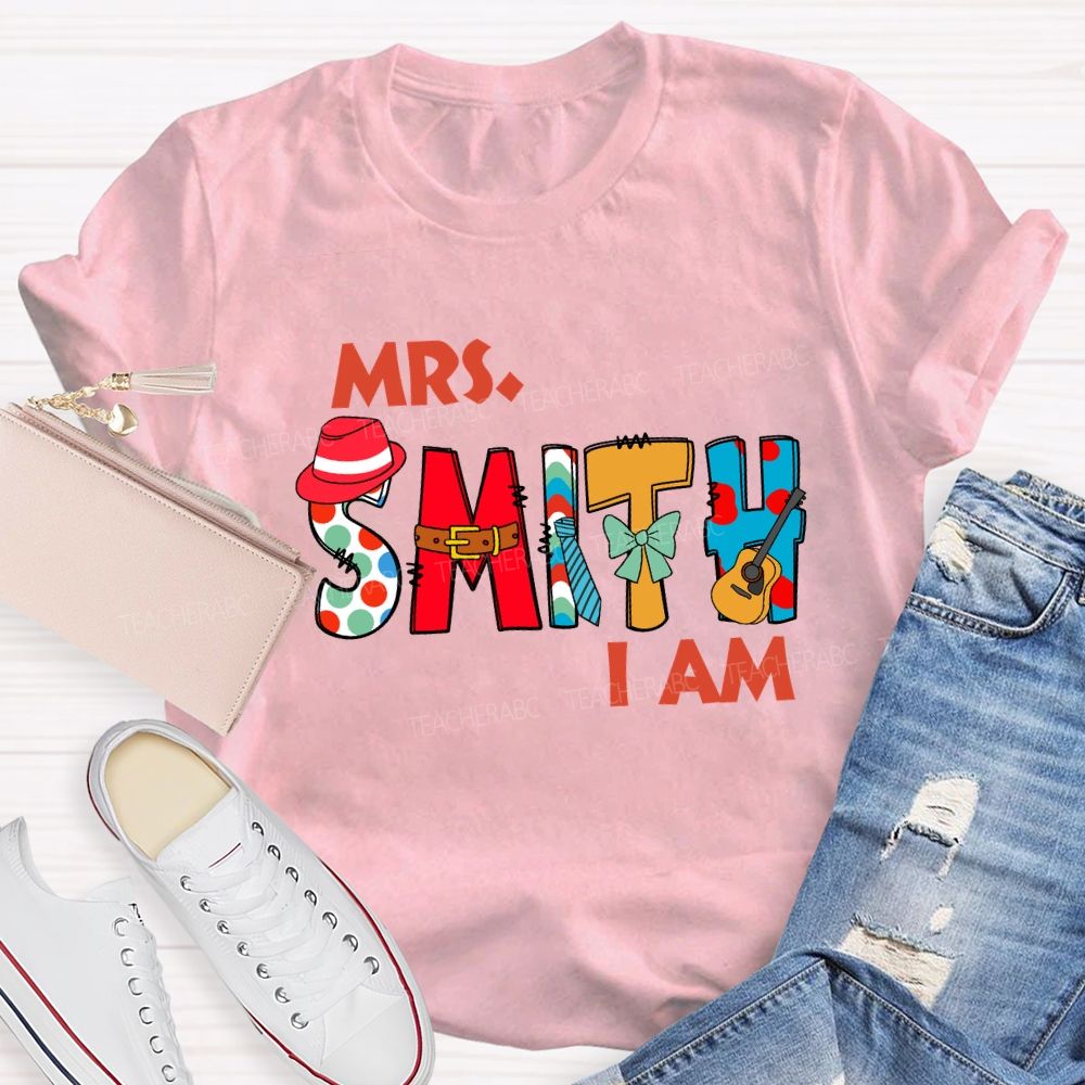 Personalized Name Mrs Smith I Am T-Shirt