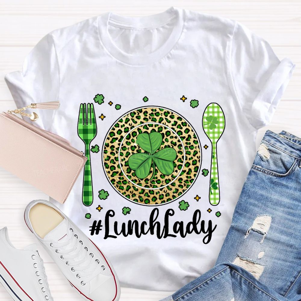 Lunch Lady Clover Represents Good Luck T-shirt