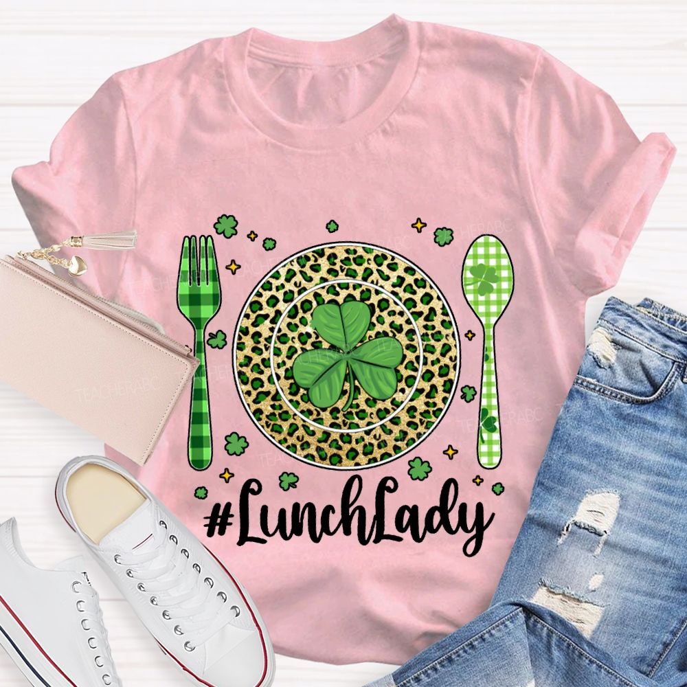 Lunch Lady Clover Represents Good Luck T-shirt