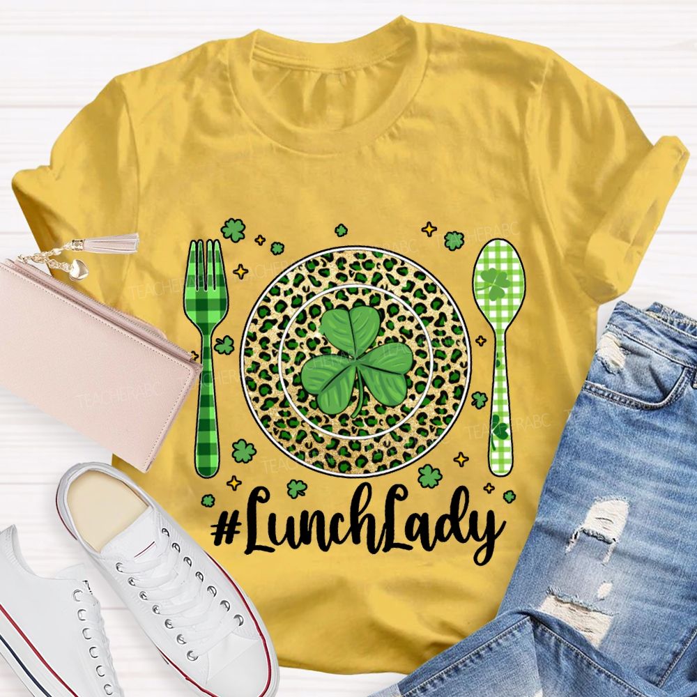 Lunch Lady Clover Represents Good Luck T-shirt