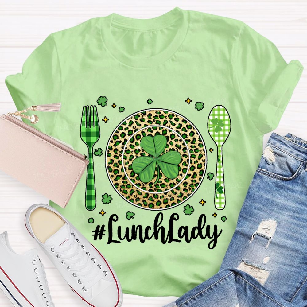 Lunch Lady Clover Represents Good Luck T-shirt