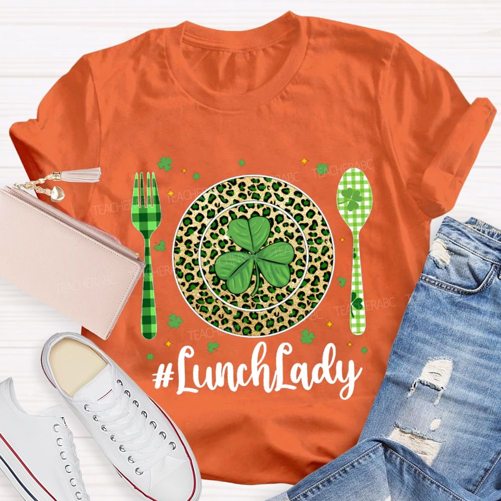 Lunch Lady Clover Represents Good Luck T-shirt