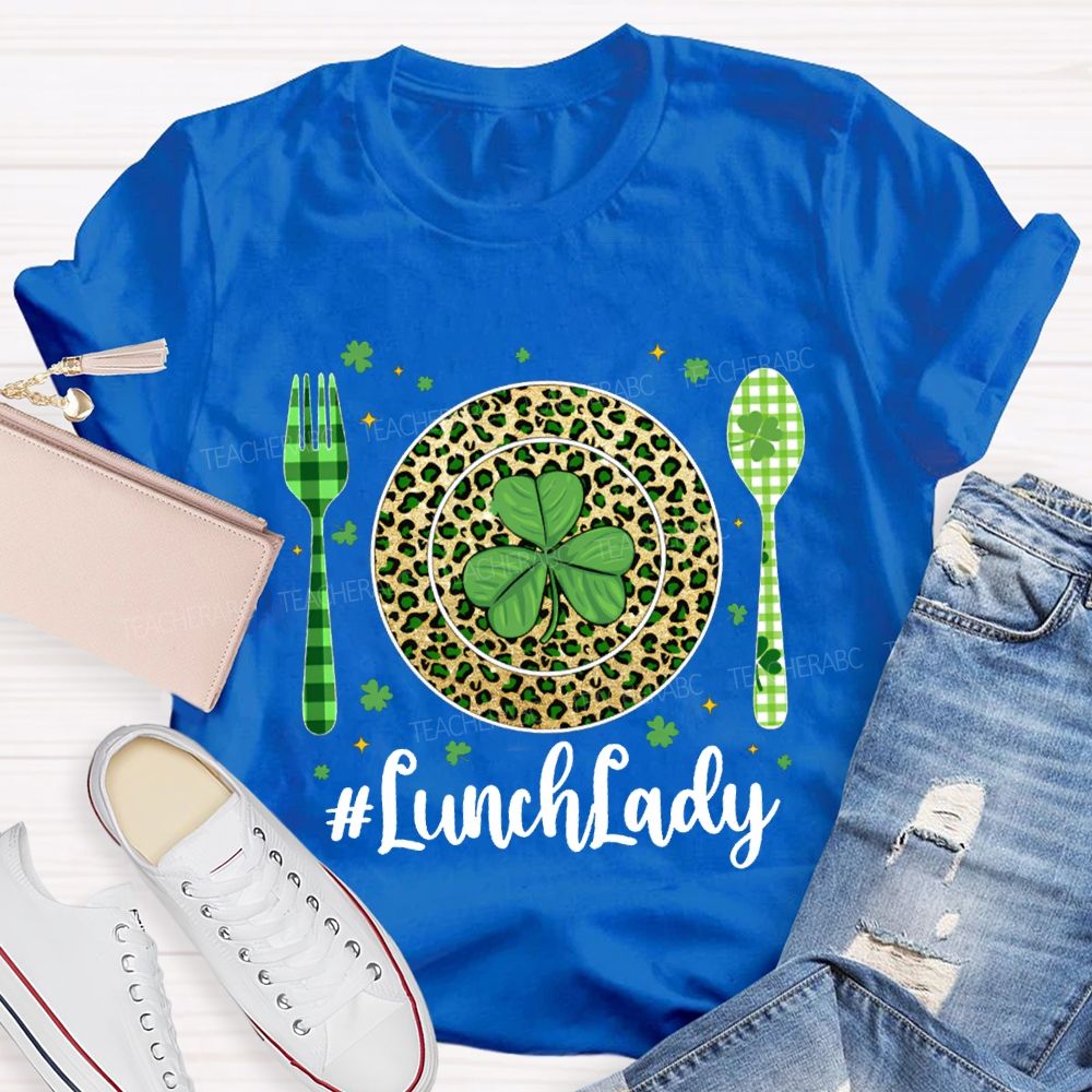 Lunch Lady Clover Represents Good Luck T-shirt
