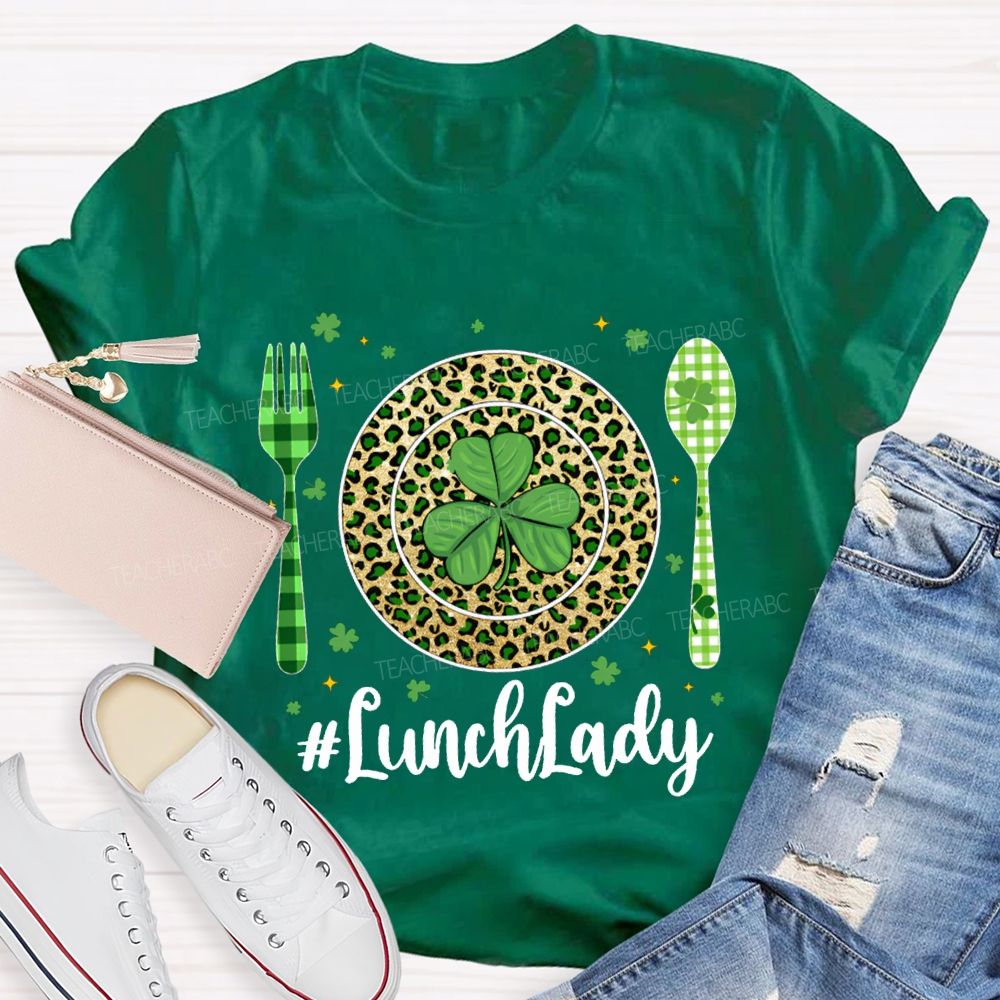 Lunch Lady Clover Represents Good Luck T-shirt