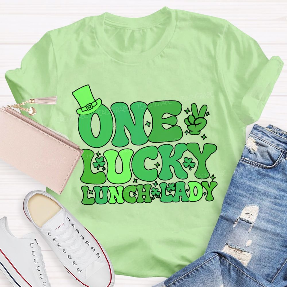 One Lucky Lunch Lady Happy Saint Patrick'S Day T-shirt
