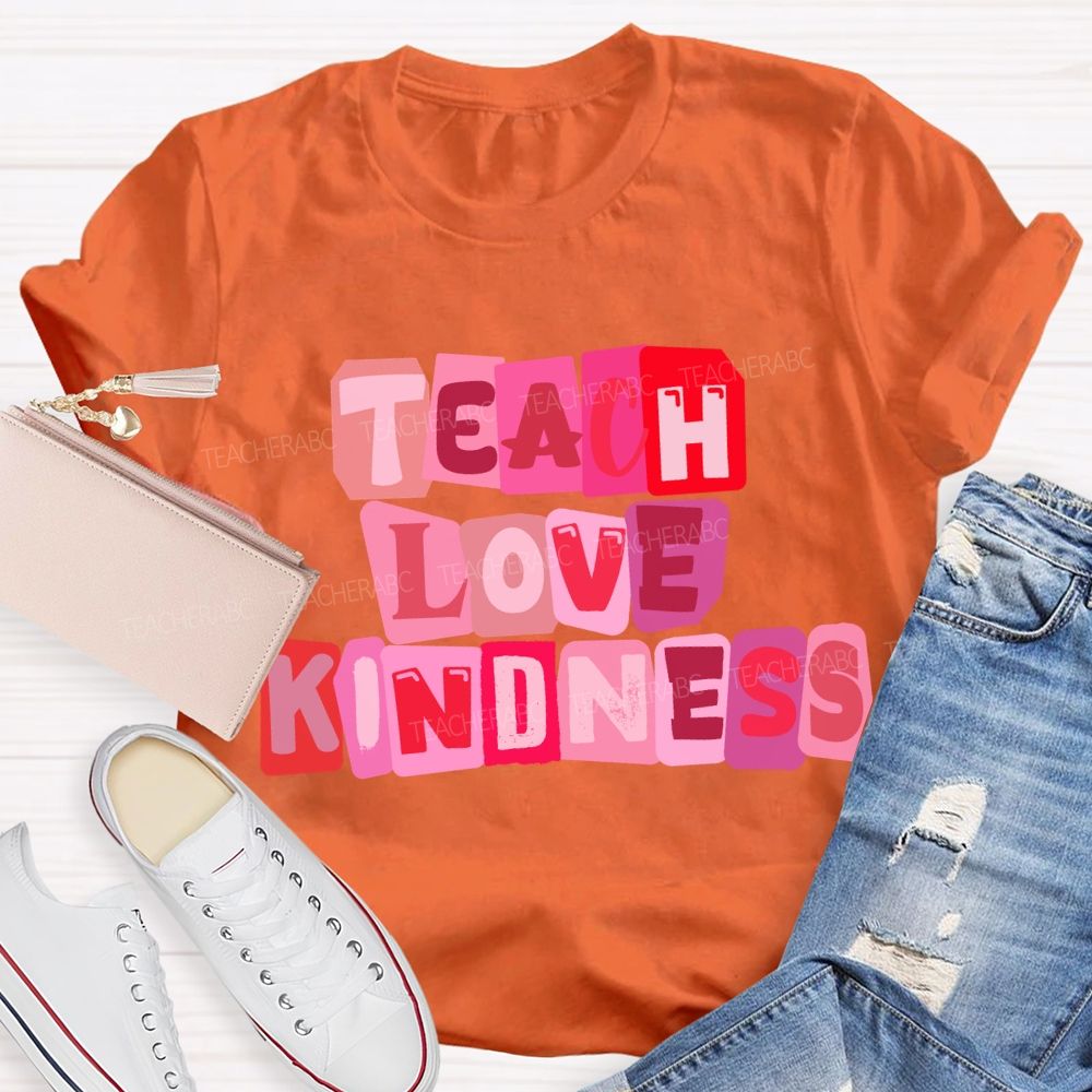 Teach Love Kindness Pink Heart T-Shirt