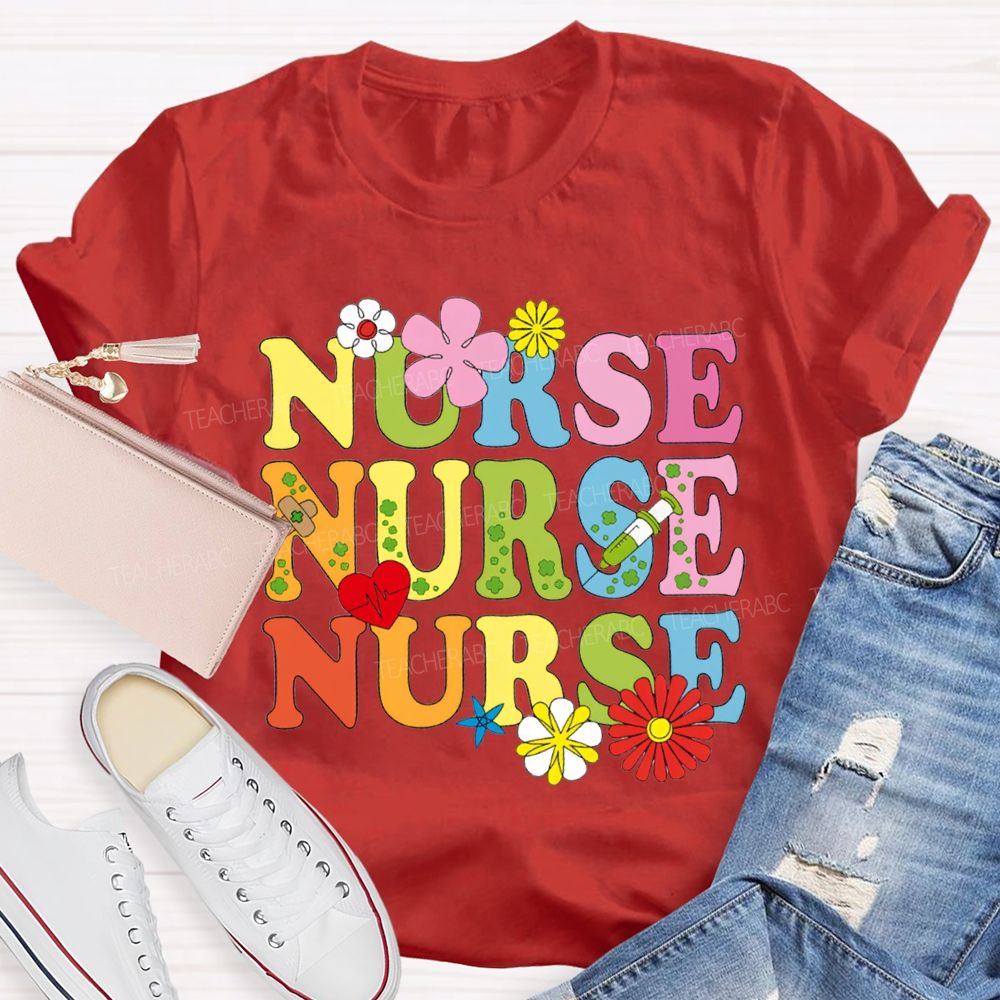 School Nurse Flowers And Colorful Fonts T-shirt