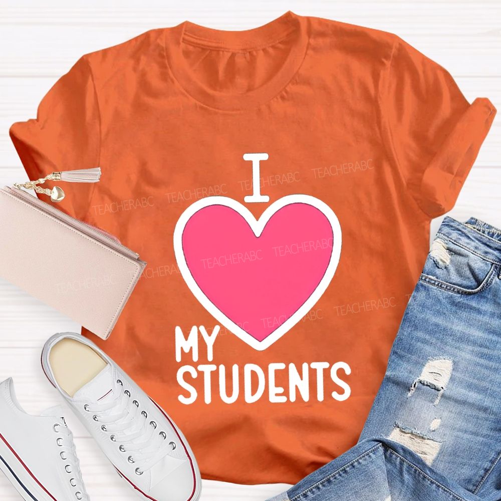 I Love My Students Valentine'S Day T-shirt