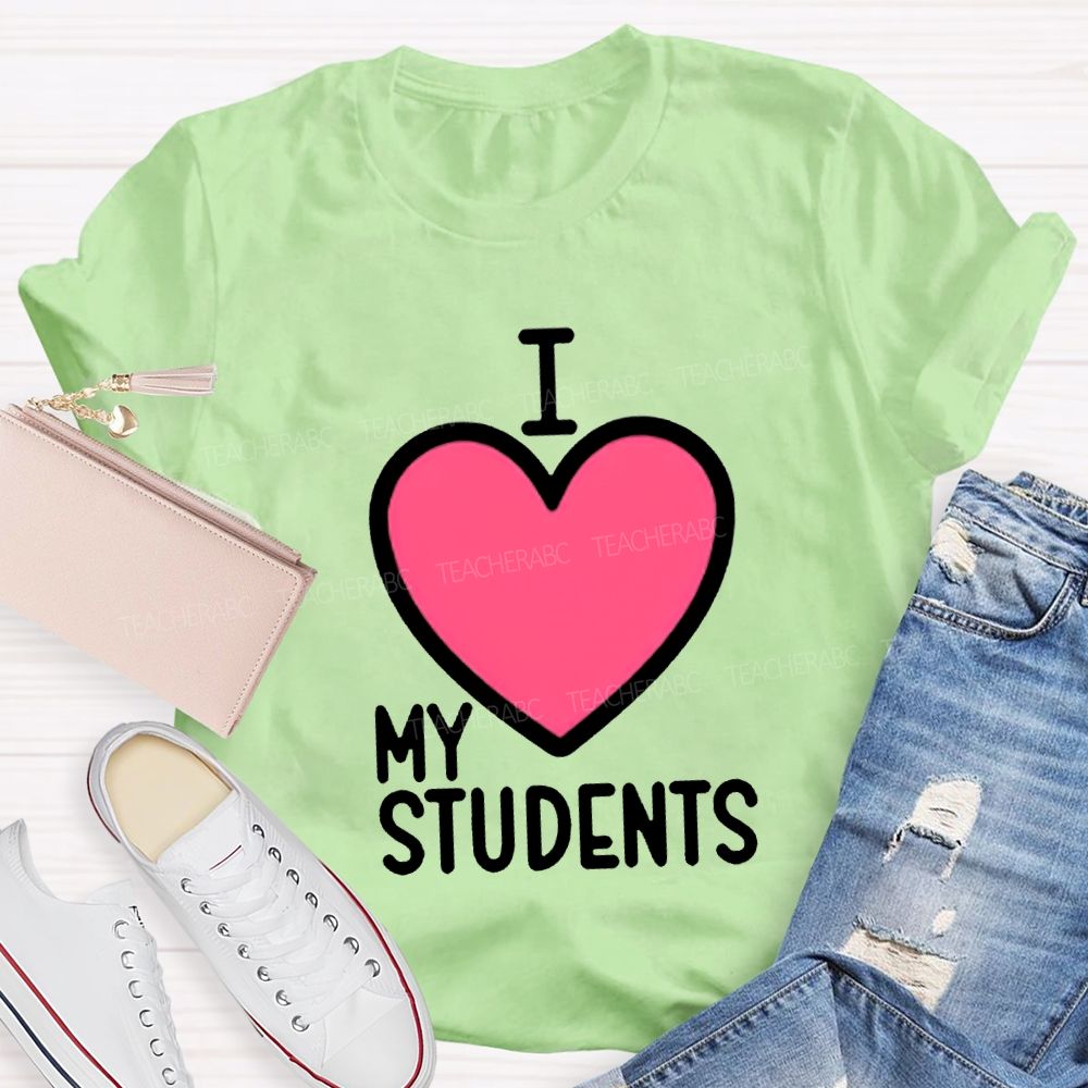 I Love My Students Valentine'S Day T-shirt
