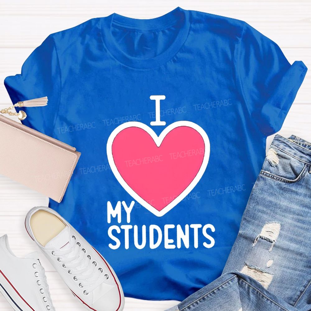 I Love My Students Valentine'S Day T-shirt