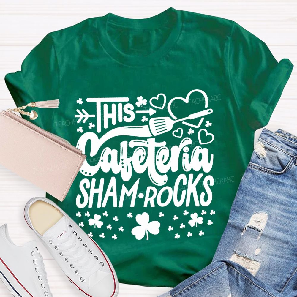 This Cafeteria Sham.Rocks Hearts And Clover T-shirt