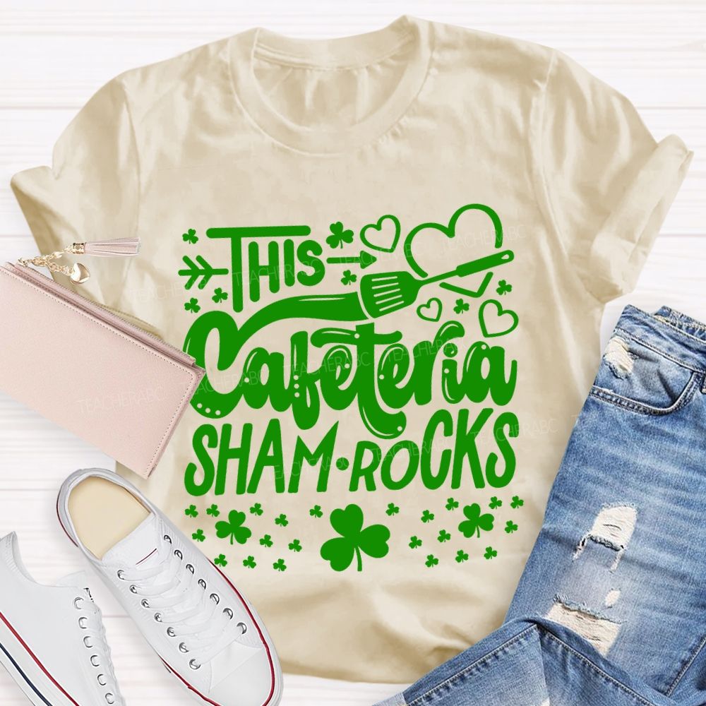This Cafeteria Sham.Rocks Hearts And Clover T-shirt