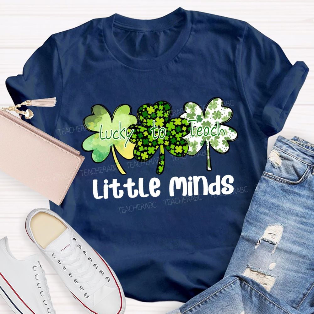 Lucky to Teach Little Minds T-shirt