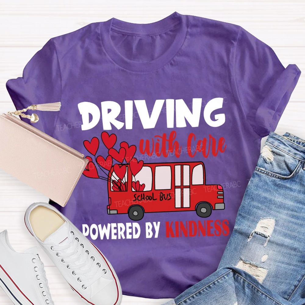 Driving with Care Powered by Kindness T-shirt