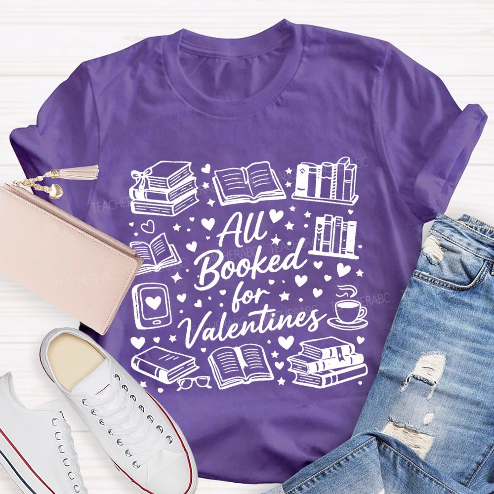 All Booked For Valentines Book And Coffee T-Shirt