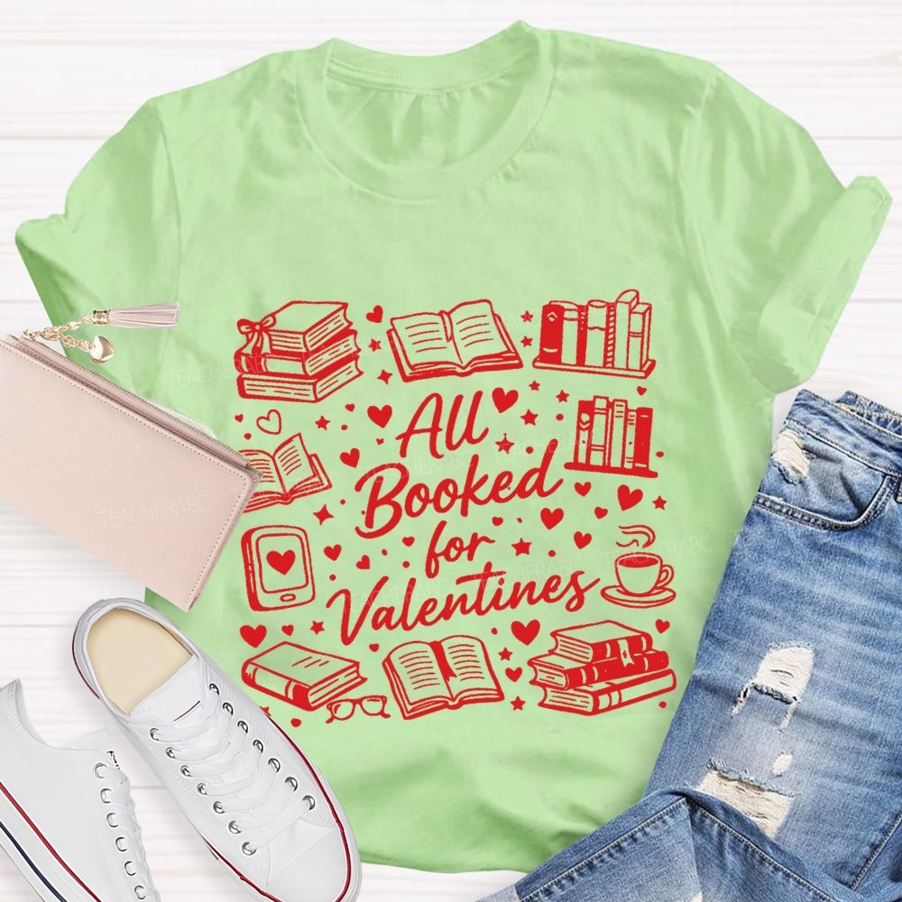 All Booked For Valentines Book And Coffee T-Shirt