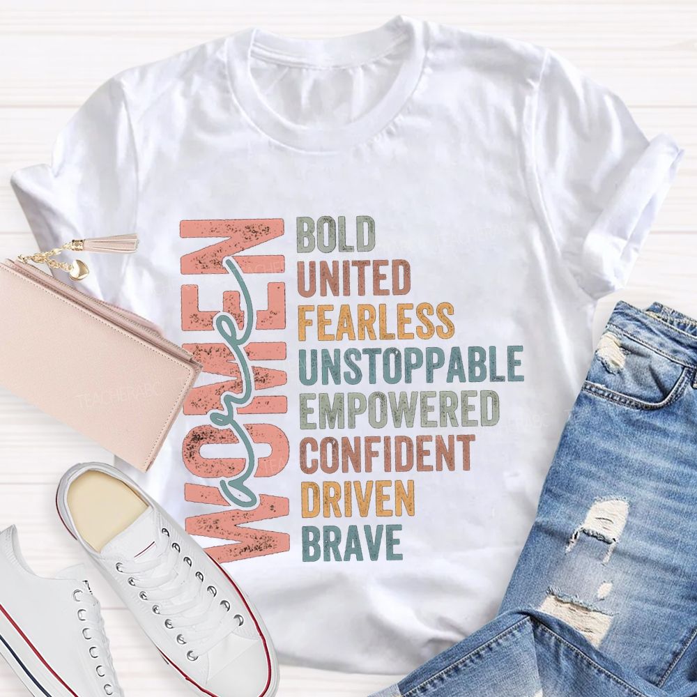 Women Bold United Fearless Unstoppable Empowered Confident T-shirt