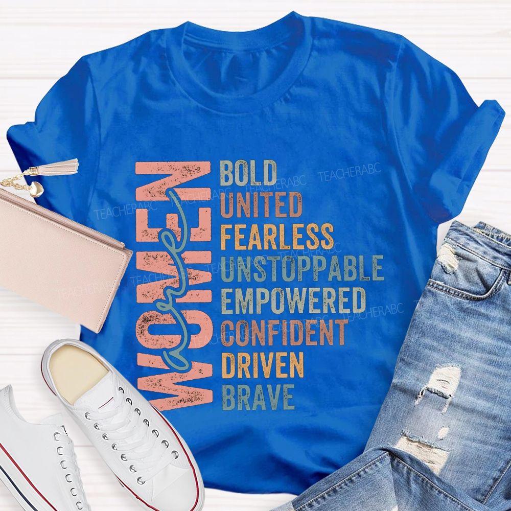 Women Bold United Fearless Unstoppable Empowered Confident T-shirt