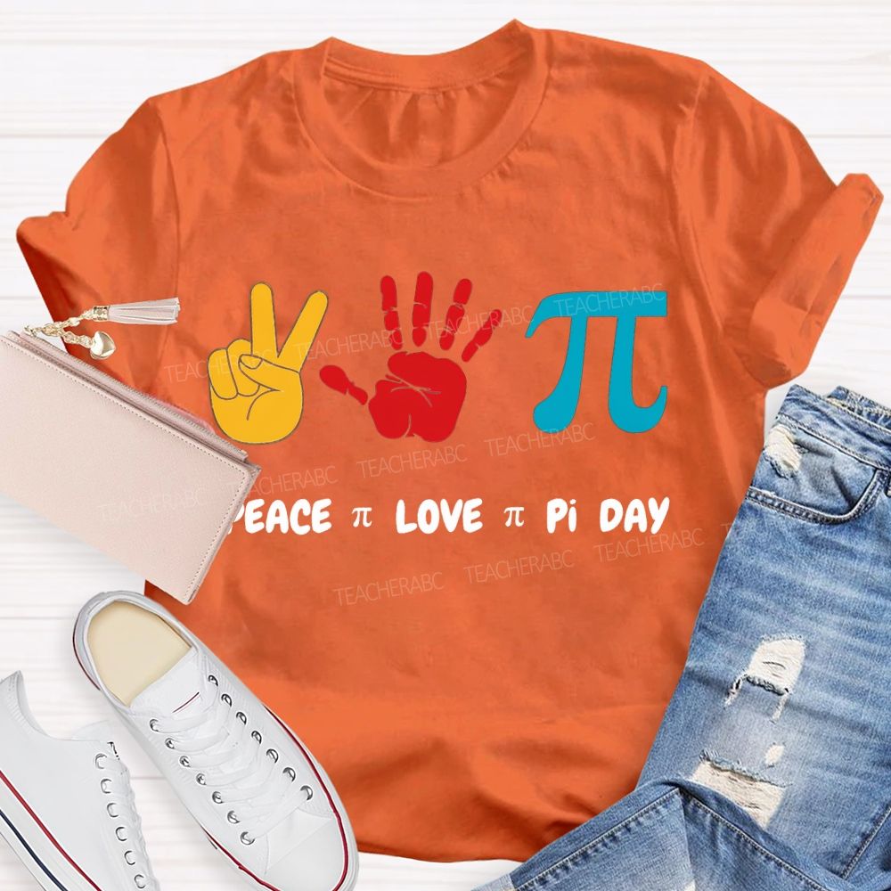 Peace Love Pi Day Color Printing Math Teacher T-shirt