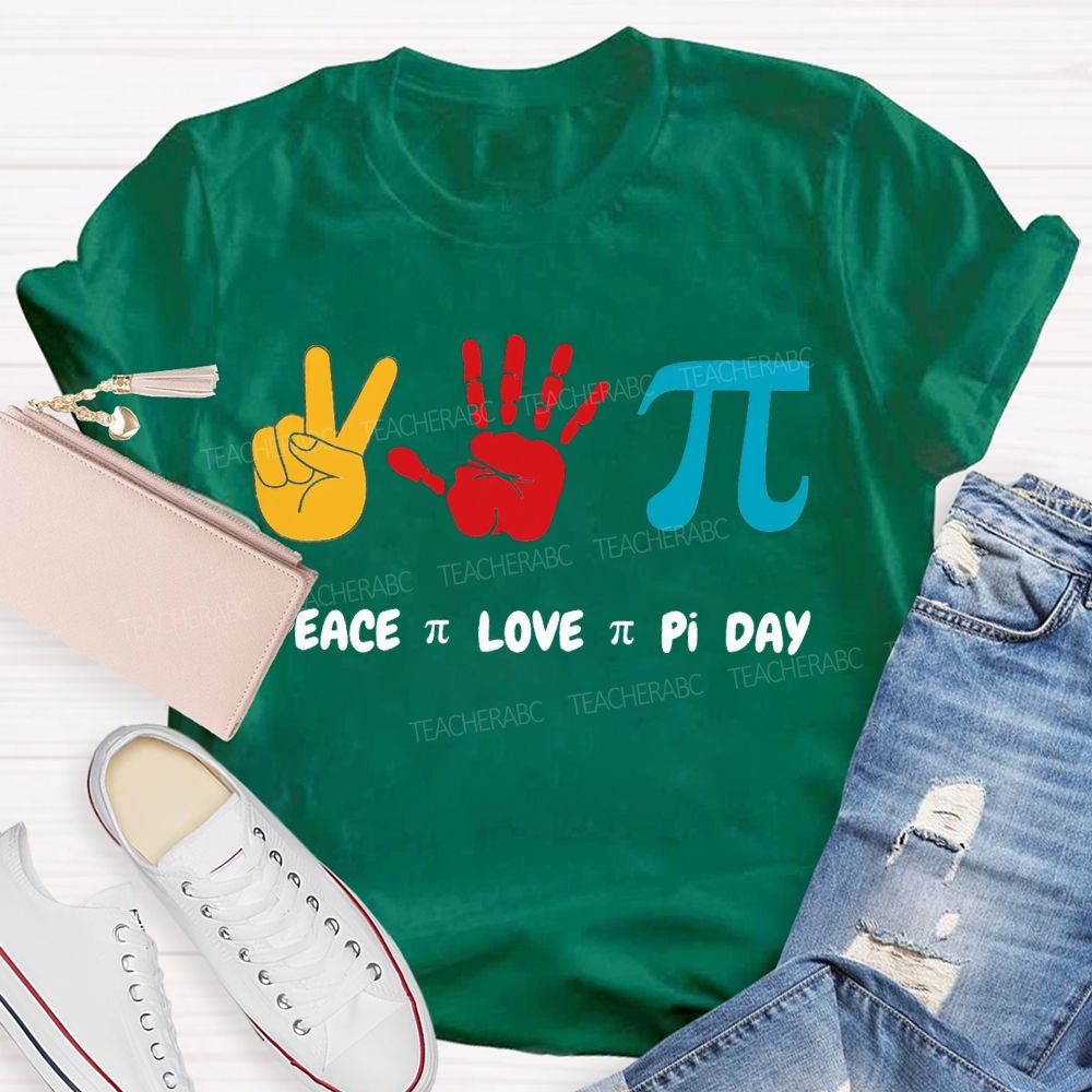 Peace Love Pi Day Color Printing Math Teacher T-shirt