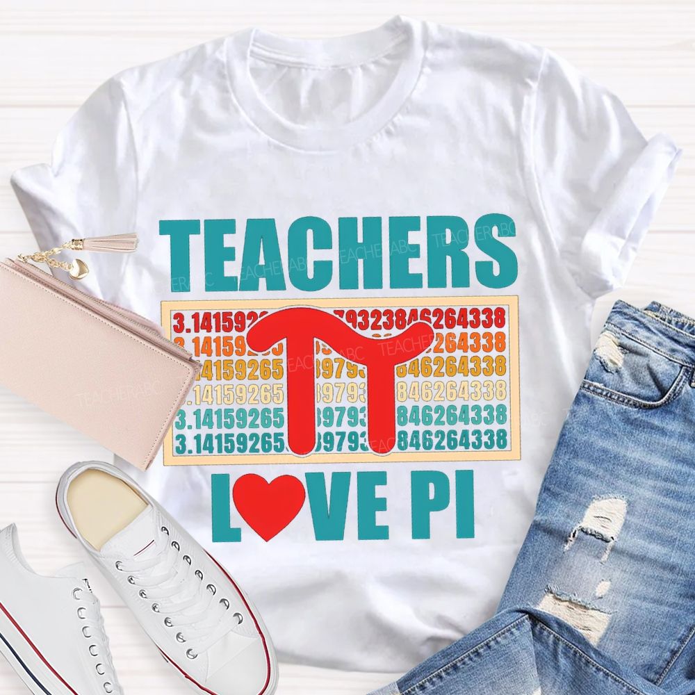 Teachers Love Pi Colored Numbers And Hearts Math Teacher T-shirt