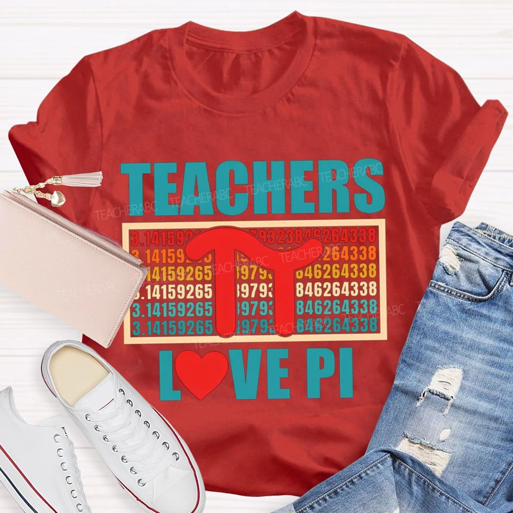 Teachers Love Pi Colored Numbers And Hearts Math Teacher T-shirt