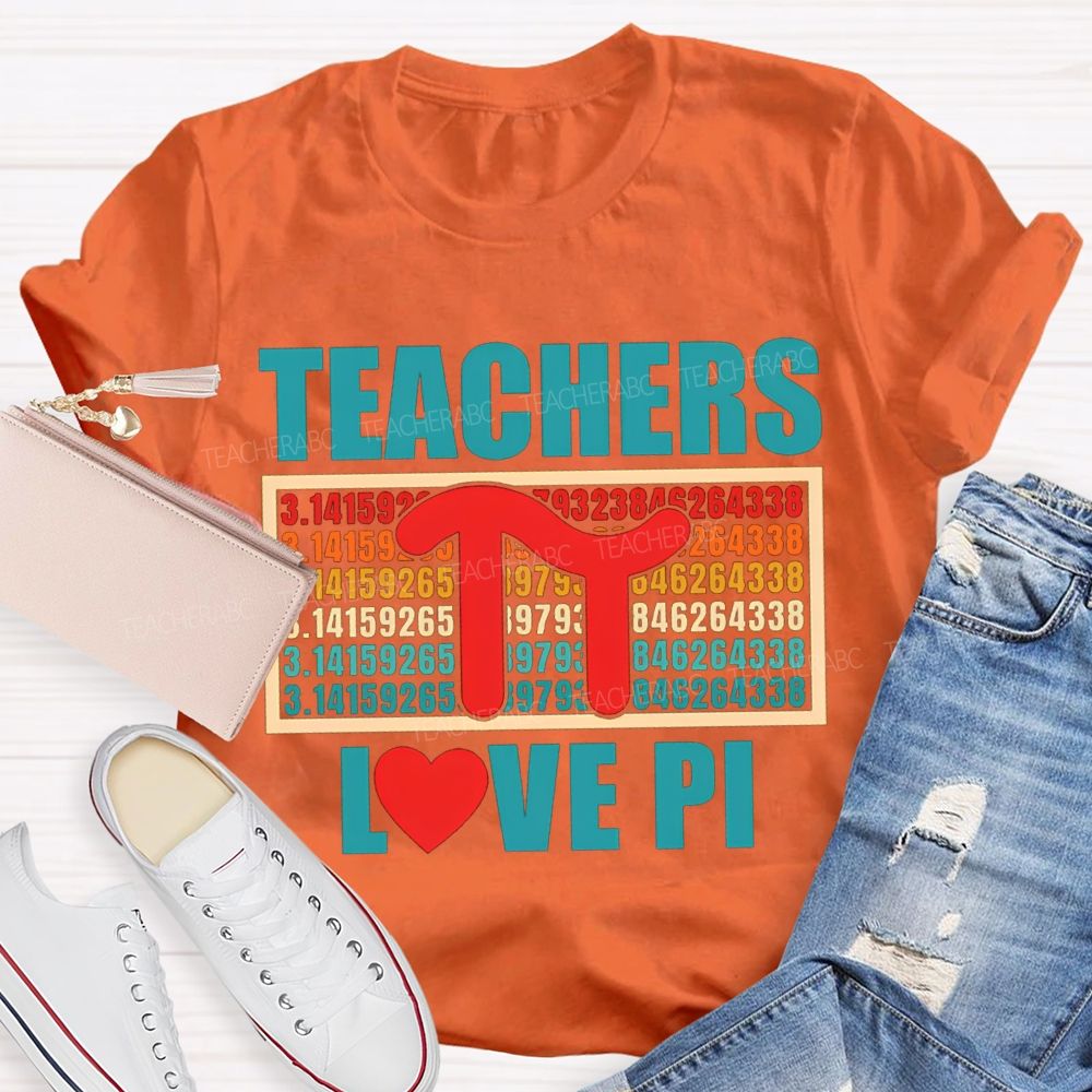 Teachers Love Pi Colored Numbers And Hearts Math Teacher T-shirt