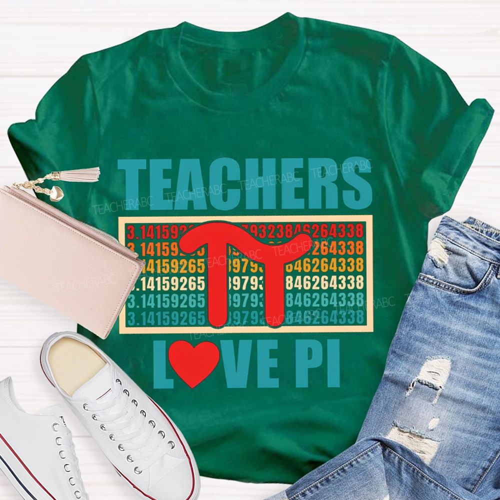 Teachers Love Pi Colored Numbers And Hearts Math Teacher T-shirt