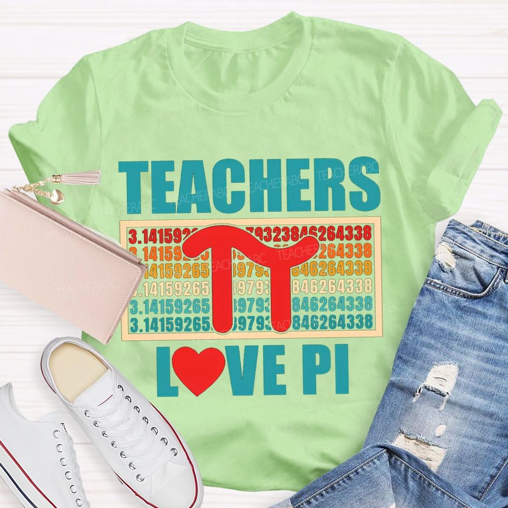 Teachers Love Pi Colored Numbers And Hearts Math Teacher T-shirt