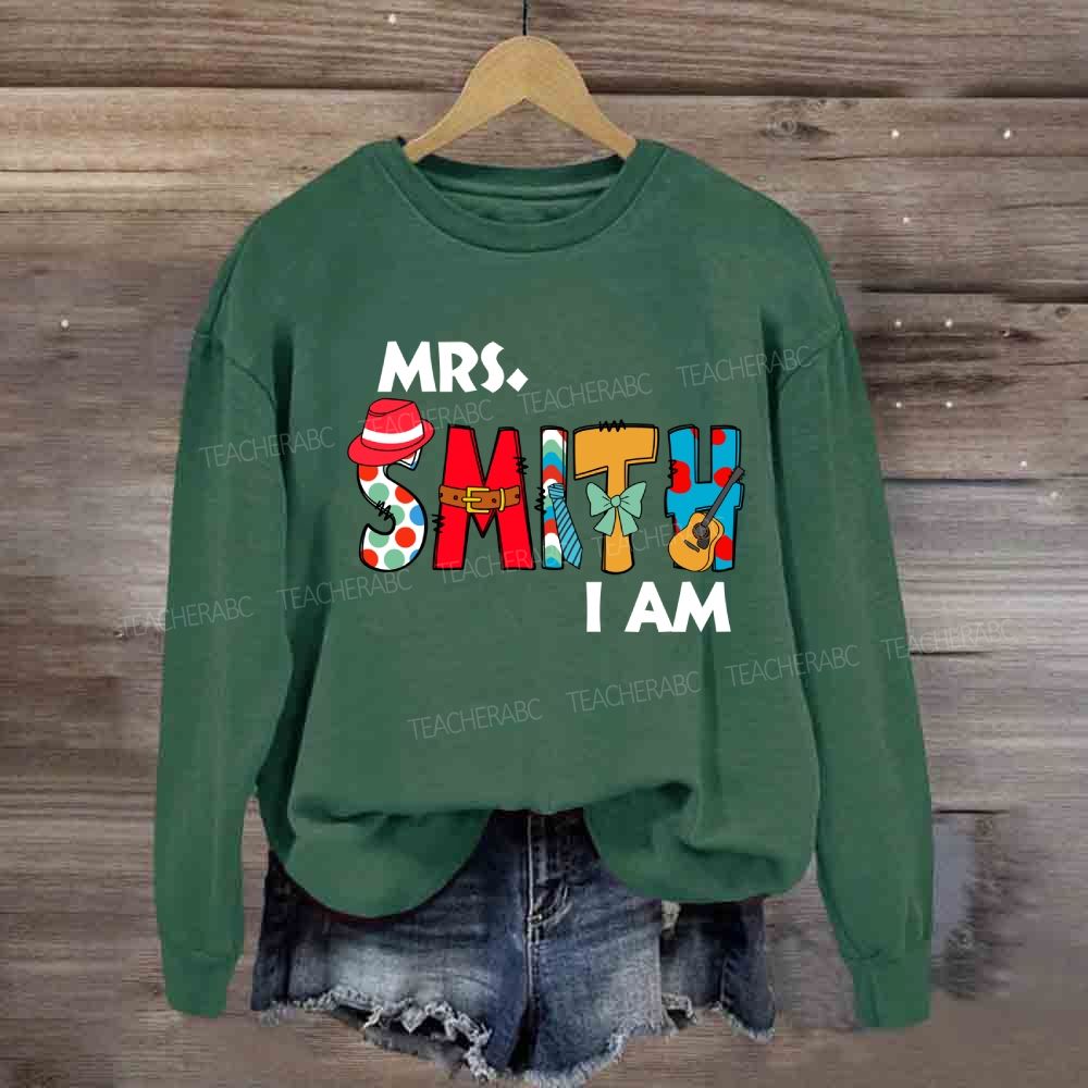 Personalized Name Mrs Smith I Am Sweatshirt