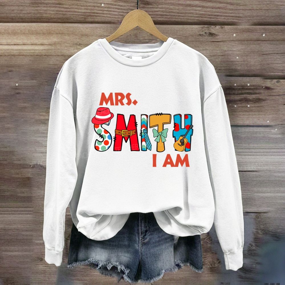Personalized Name Mrs Smith I Am Sweatshirt