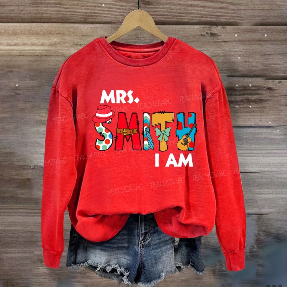 Personalized Name Mrs Smith I Am Sweatshirt