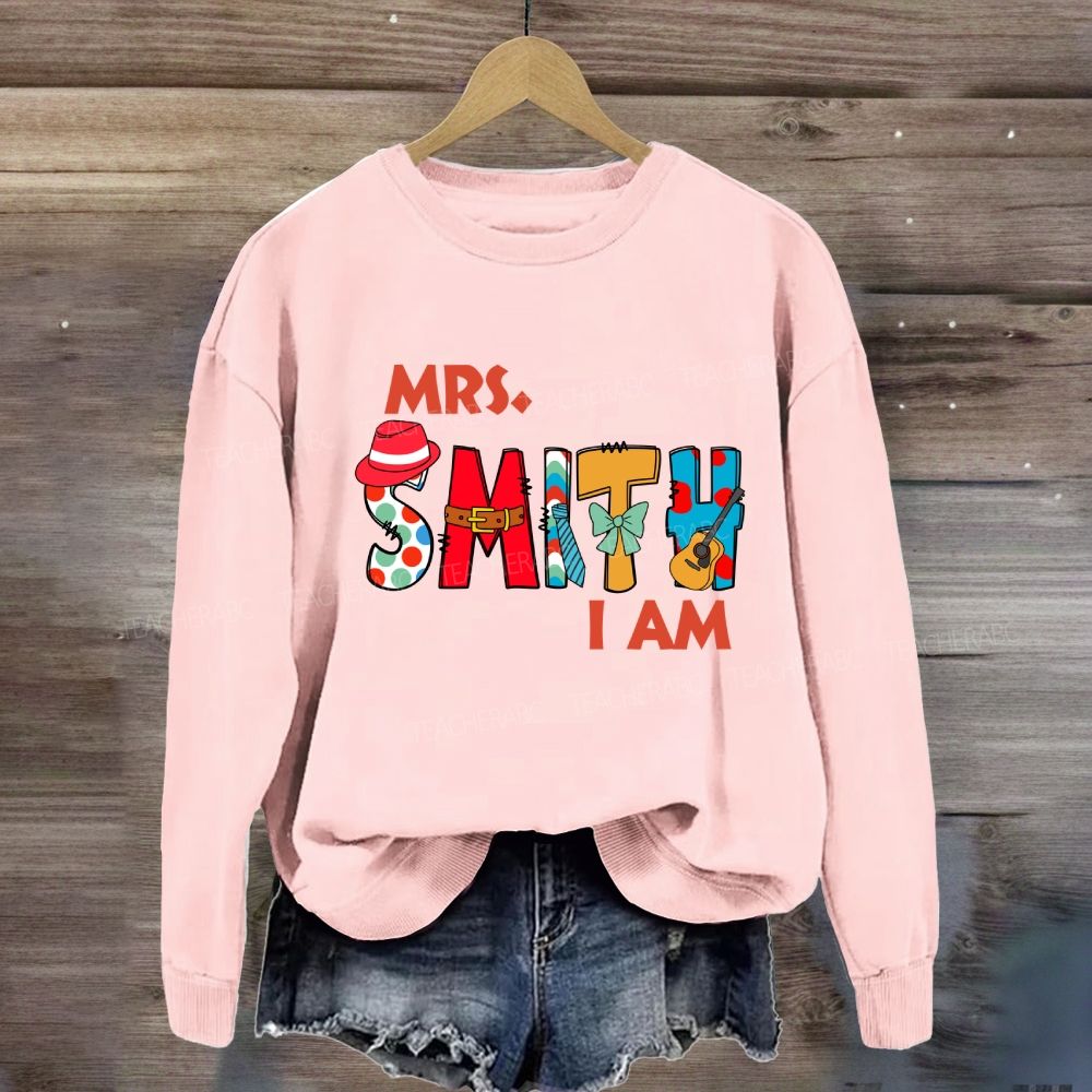 Personalized Name Mrs Smith I Am Sweatshirt