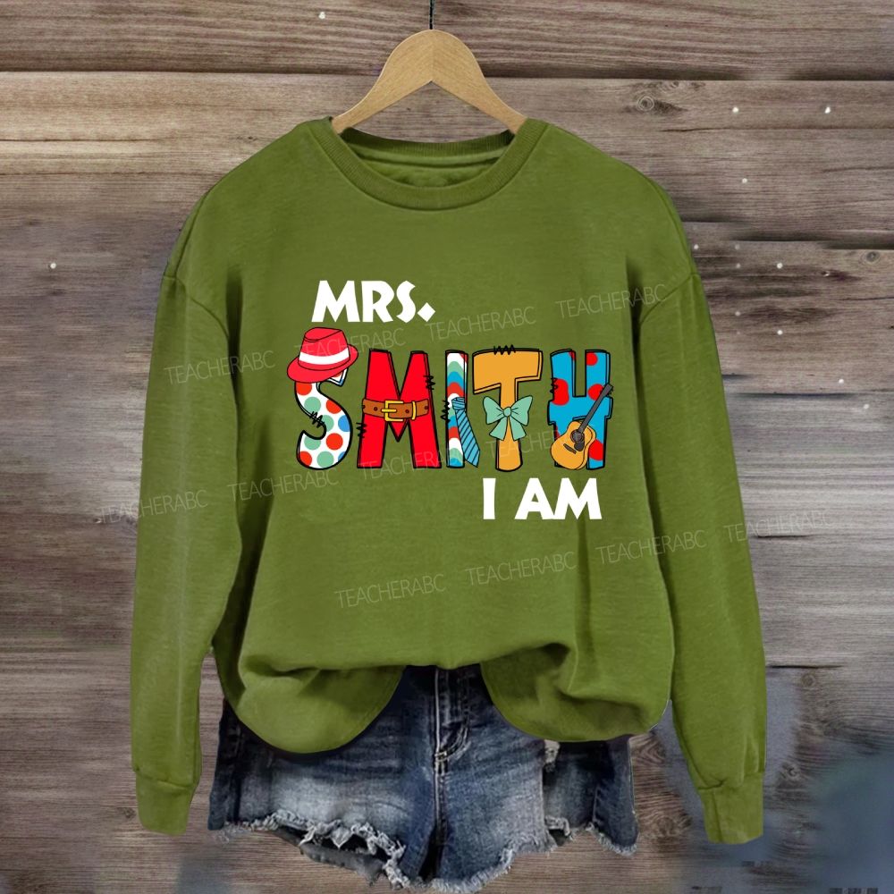 Personalized Name Mrs Smith I Am Sweatshirt