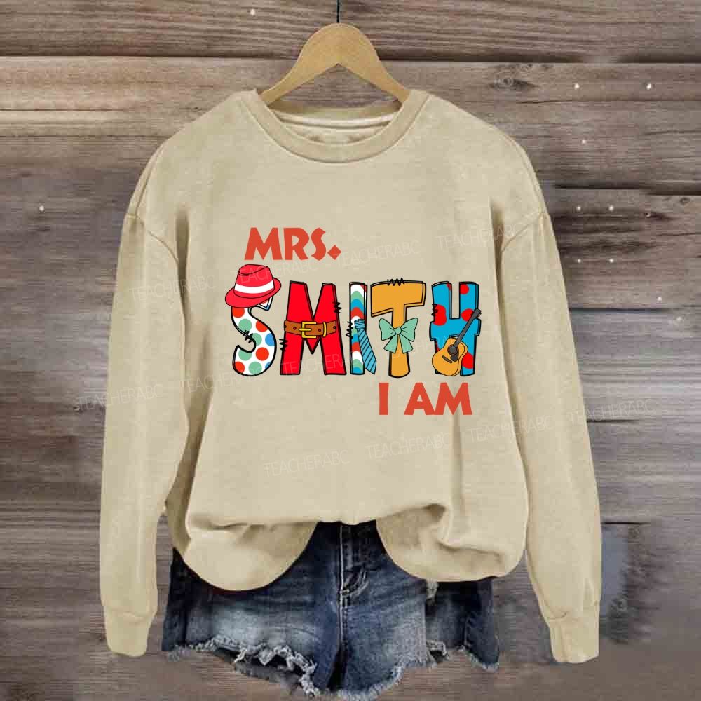 Personalized Name Mrs Smith I Am Sweatshirt