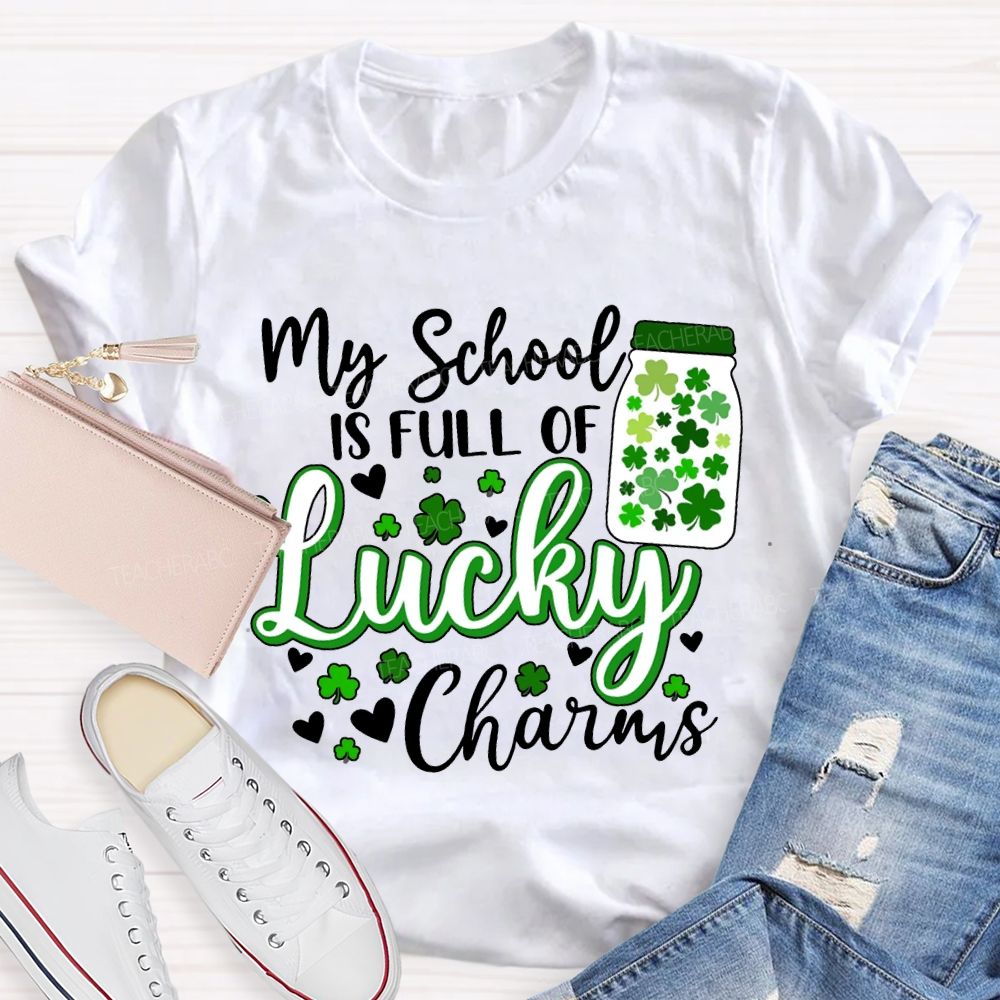 My School Is Full Of Lucky Charms T-shirt