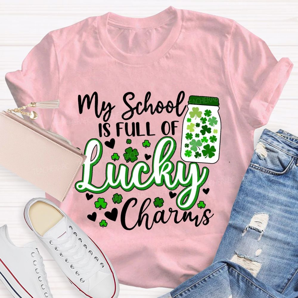 My School Is Full Of Lucky Charms T-shirt