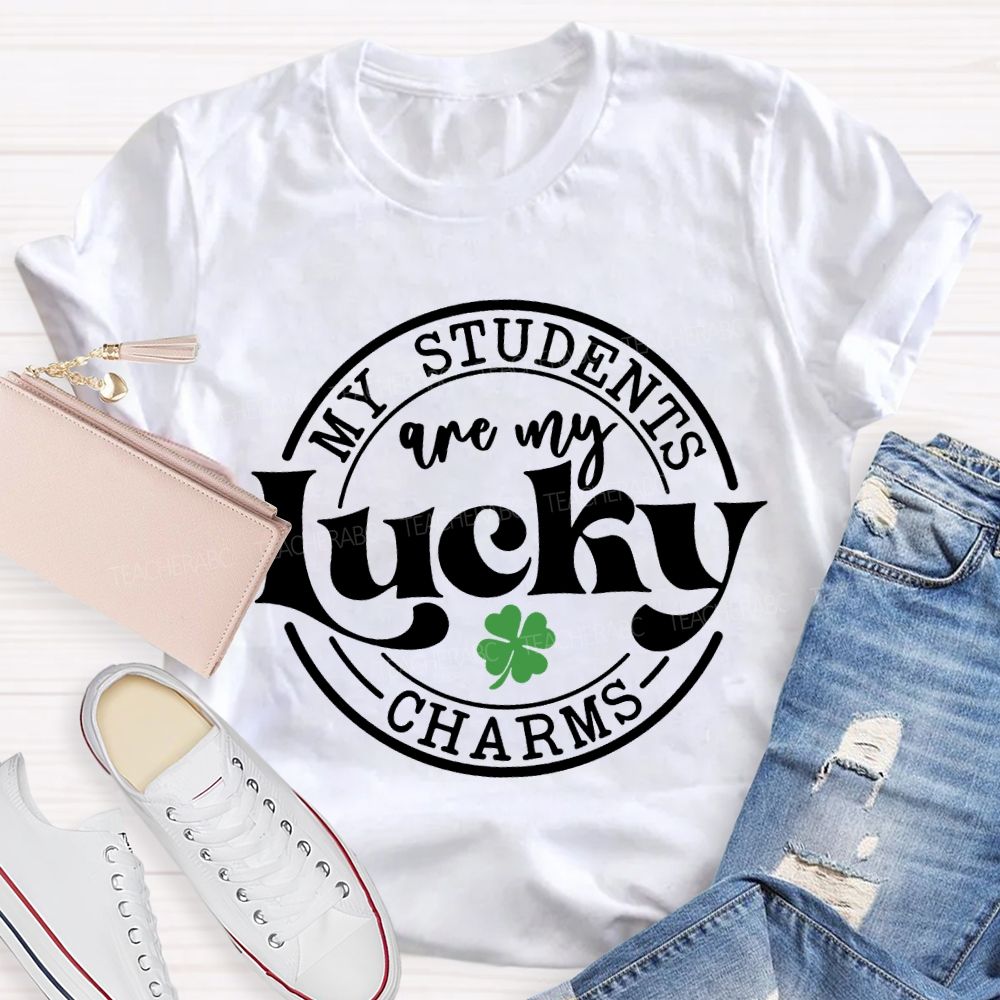 My Students Are My Lucky Charms T-shirt