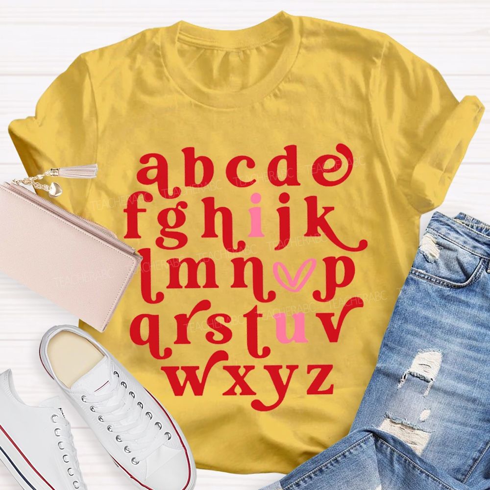 A B C D I Love U Valentine'S Day Teacher T-shirt